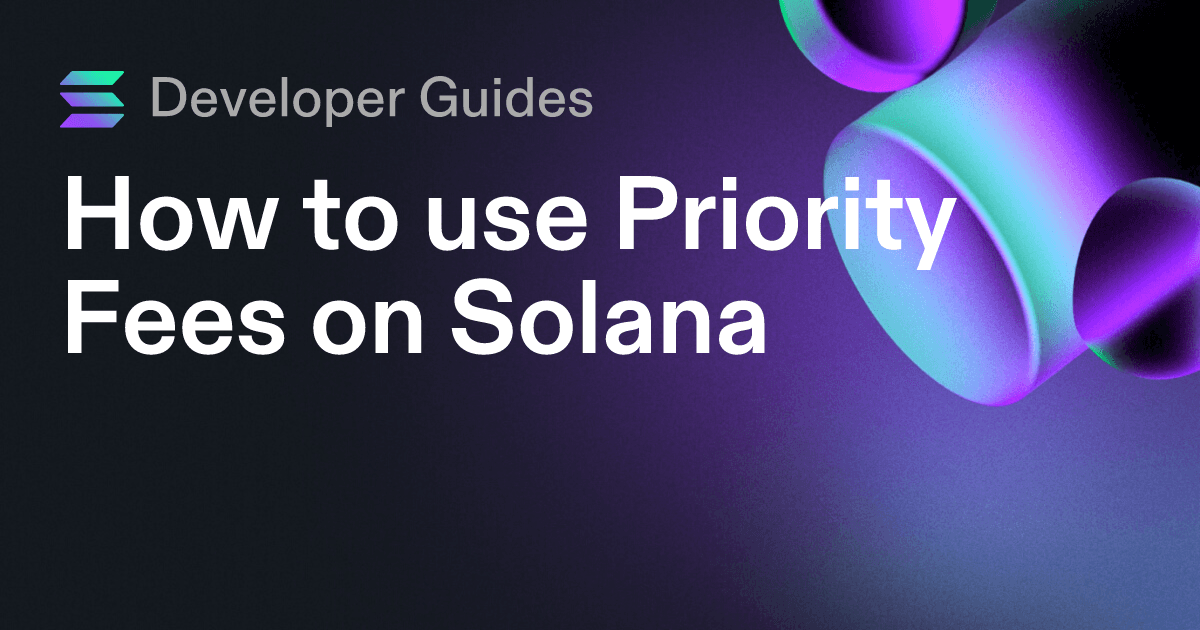 How to use Priority Fees on Solana