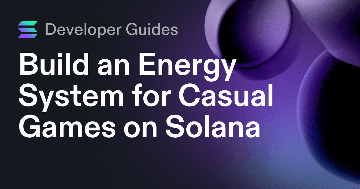 Build an Energy System for Casual Games on Solana