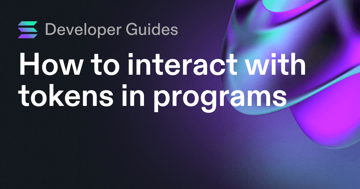 How to interact with tokens in programs