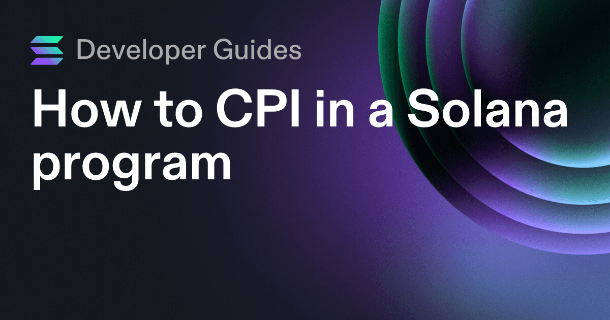 How to CPI in a Solana program